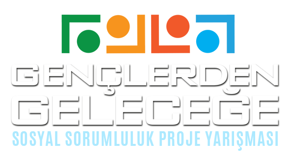 Gençlerden Geleceğe Sosyal Sorumluluk Proje Yazma Yarışması